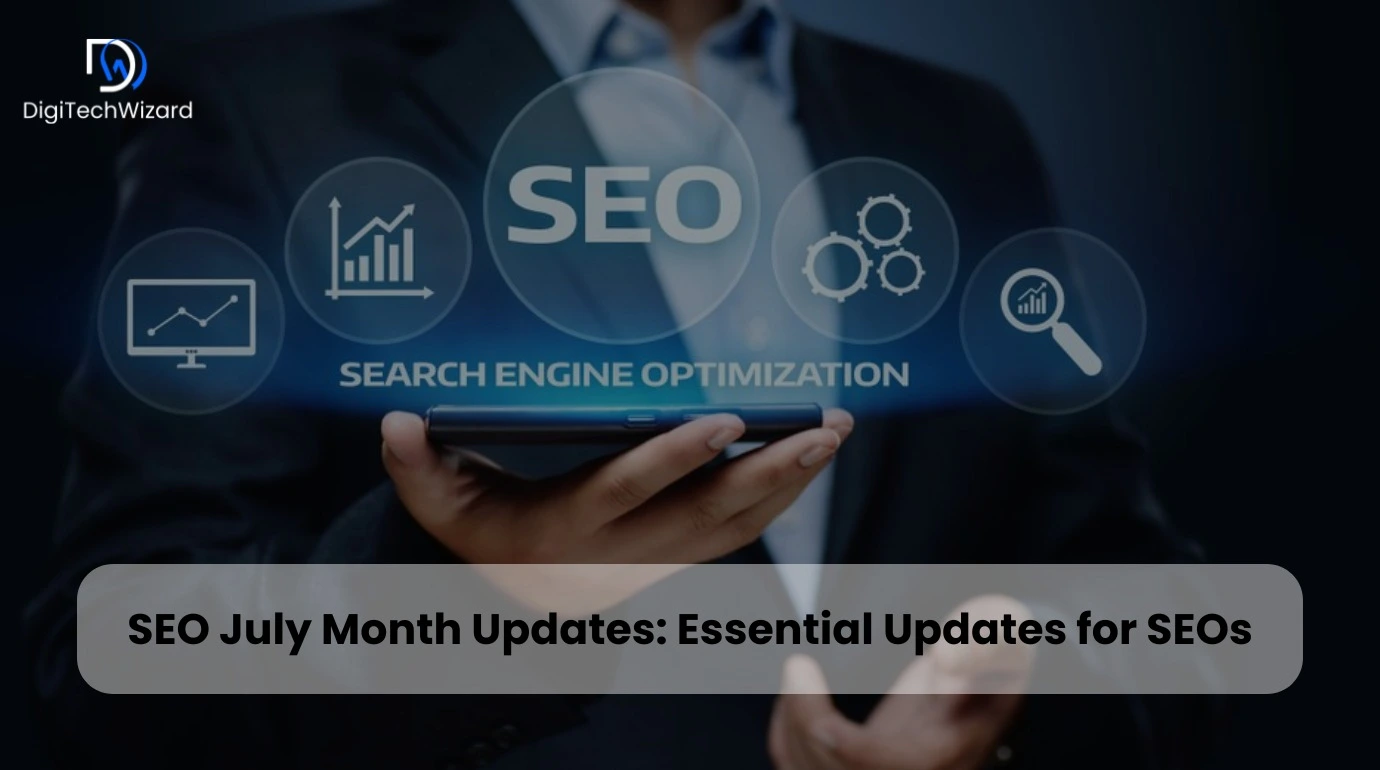 seo july month 2024 updates